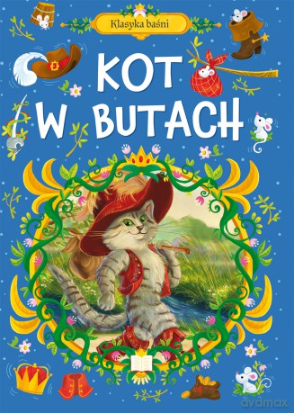 Kot w butach. Klasyka baśni [KSIĄŻKA]