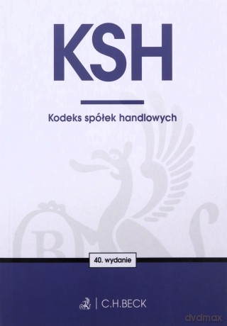 KSH. Kodeks spółek handlowych wyd. 40 [KSIĄŻKA]