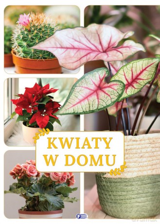 Kwiaty w domu [KSIĄŻKA]
