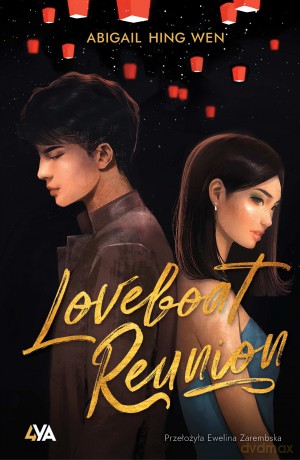 Loveboat Reunion. Loveboat - Abigail Hing Wen [KSIĄŻKA]