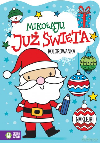 Mikołaju, już święta!. Już święta! [KSIĄŻKA]