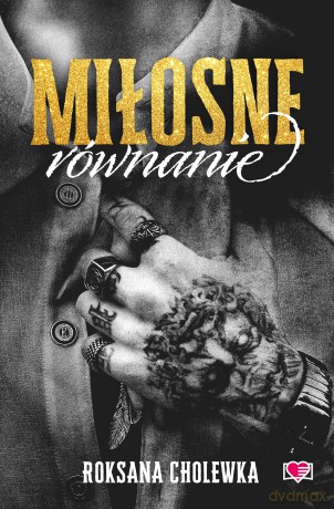 Miłosne równanie - Roksana Cholewka [KSIĄŻKA]