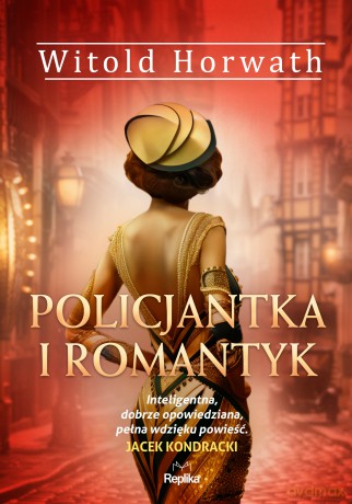 Policjantka i romantyk - Witold Horwath [KSIĄŻKA]