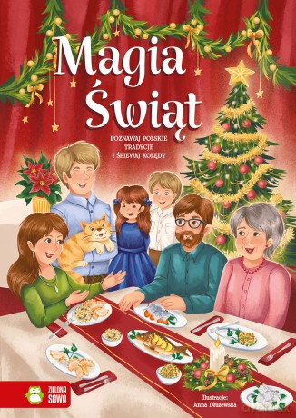 Poznawaj polskie tradycje i śpiewaj kolędy. Magia Świąt [KSIĄŻKA]