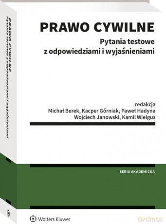 Prawo cywilne. Pytania testowe z odpowiedziami i wyjaśnieniami [KSIĄŻKA]