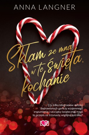 Skłam ze mną w te święta, kochanie - Anna Langner [KSIĄŻKA]