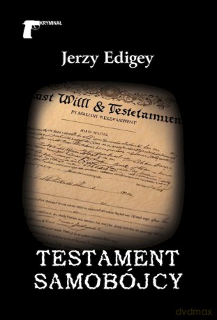 Testament samobójcy - Jerzy Edigey [KSIĄŻKA]