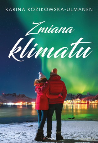Zmiana klimatu - Karina Kozikowska-Ulmanen [KSIĄŻKA]