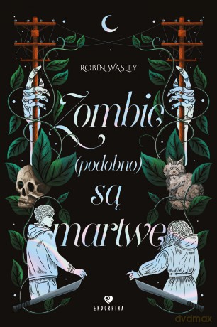Zombie (podobno) są martwe - Robin Wasley [KSIĄŻKA]