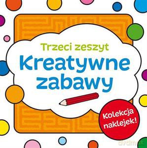 Kreatywne zabawy. Zeszyt trzeci - Bardos Krystyna [KSIĄŻKA]
