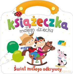 Książeczka małego chłopca. Świat małego odkrywcy KSIĄŻKA
