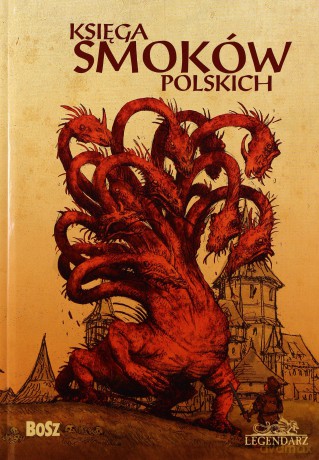 Księga smoków polskich - Sala Bartłomiej Grzegorz [KSIĄŻKA]
