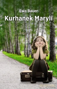 Kurhanek Maryli - Bauer Ewa [KSIĄŻKA]