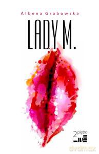 Lady M. - Grabowska Ałbena [KSIĄŻKA]