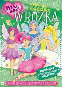 Mój styl. Słodka wróżka - Opracowanie zbiorowe [KSIĄŻKA]