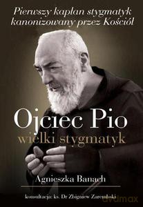 Ojciec Pio - Banach Agnieszka (red.) [KSIĄŻKA]