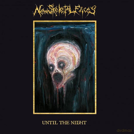 New Skeletal Faces: Until The Night [CD]