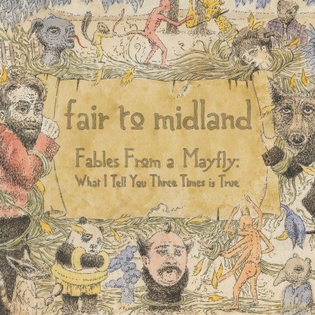 Fair to Midland: Fables from a Mayfly: What I Tell You Three Times [2xWinyl]