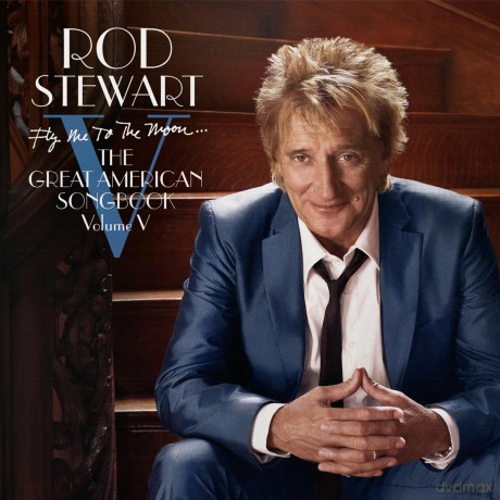 Rod Stewart: Fly Me to the Moon...the Great American Songbook V [2xWinyl]