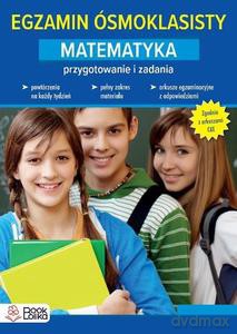 Egzamin ósmoklasisty. Matematyka. Przygotowanie i ćwiczenia - Anna Salak [KSIĄŻKA]