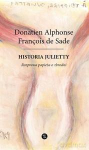 Historia Julietty. Rozprawa papieża o zbrodni (Tom 4) - Sade Donatien Alphonse Francois de [KSIĄŻKA]