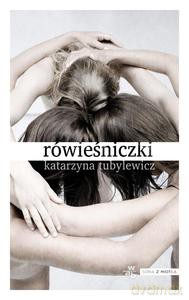 Rówieśniczki - Tubylewicz Katarzyna [KSIĄŻKA]