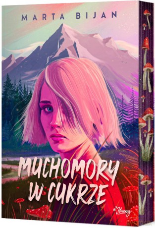Muchomory w cukrze - Marta Bijan [KSIĄŻKA]