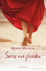 Serce na piasku - Monika Michalik [KSIĄŻKA]