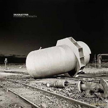 Deadletter: Hysterical Strength [CD]