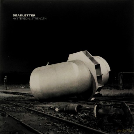 Deadletter: Hysterical Strength [CD]