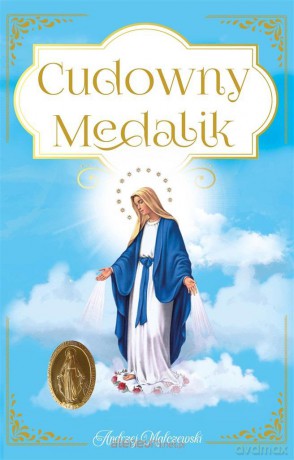 Cudowny Medalik - Andrzej Malczewski [KSIĄŻKA]