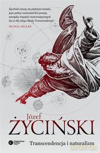 Transcendencja i naturalizm - Życiński Józef [KSIĄŻKA]