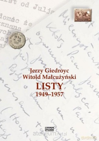 Jerzy Giedroyc - Witold Małcużyński. Listy - Michał Ceglarek [KSIĄŻKA]