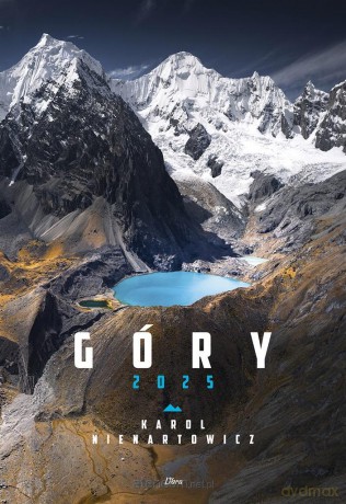 Kalendarz 2025 Góry [KALENDARZ]