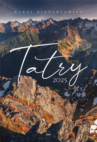 Kalendarz 2025 Tatry [KALENDARZ]