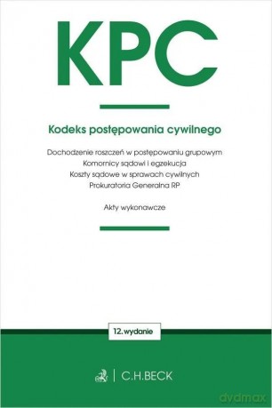 KPC. Kodeks postępowania cywilnego w.12 [KSIĄŻKA]