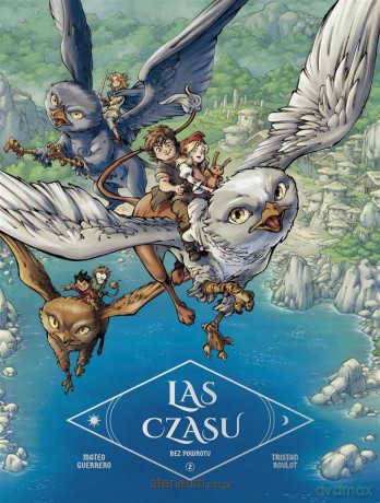 Las Czasu. Bez powrotu. Tom 2 - Tristan Roulot, Mateo Guerrero [KOMIKS]