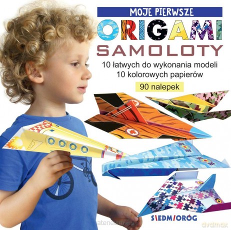 Moje pierwsze origami. Samoloty - Marcelina Grabowska-Piątek [KSIĄŻKA]