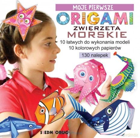 Moje pierwsze origami. Zwierzęta morskie - Marcelina Grabowska-Piątek [KSIĄŻKA]