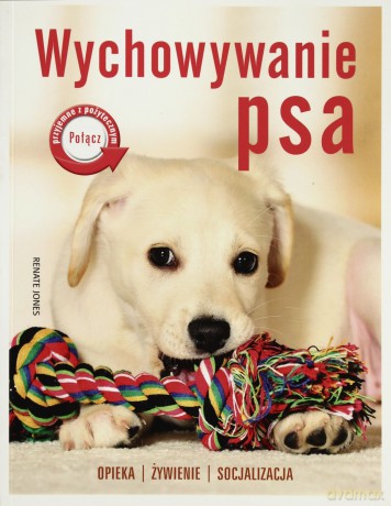 Wychowywanie psa - Jones Renate [KSIĄŻKA]