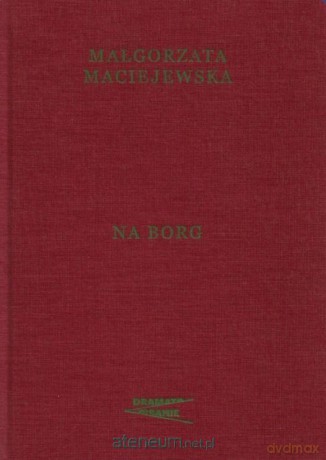 Na borg - Małgorzata Maciejewska [KSIĄŻKA]