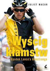 Wyścig kłamstw - Macur Juliet [KSIĄŻKA]