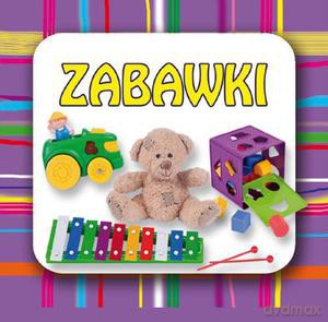 Zabawki. Małe harmonijki - Opracowanie zbiorowe [KSIĄŻKA]