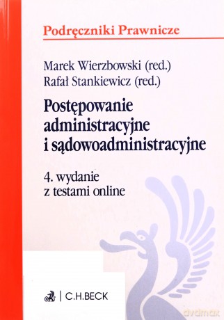 Postępowanie administracyjne i sądowoadministracyjne w.4 [KSIĄŻKA]