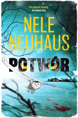 Potwór - Nele Neuhaus [KSIĄŻKA]