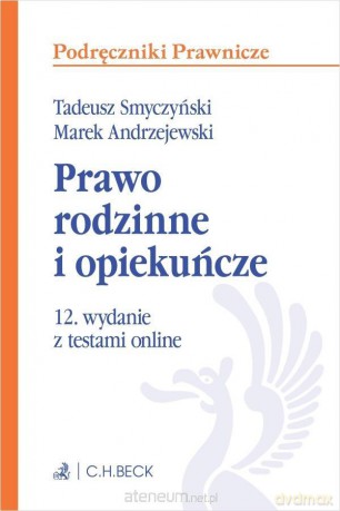 Prawo rodzinne i opiekuńcze z testami online w.12 [KSIĄŻKA]