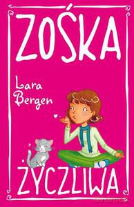 Zośka Życzliwa - Bergen Lara [KSIĄŻKA]