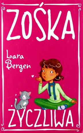 Zośka Życzliwa - Bergen Lara [KSIĄŻKA]