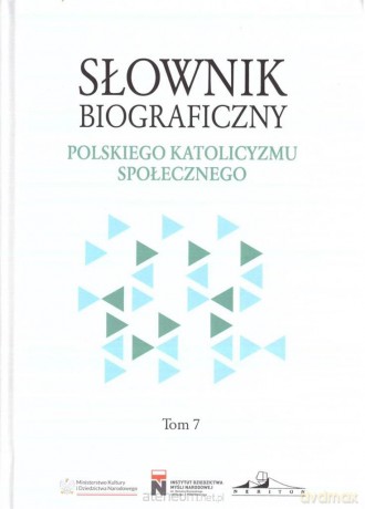 Słownik biograficzny polskiego katolicyzmu... (Tom 7) - Rafał Łatka [KSIĄŻKA]