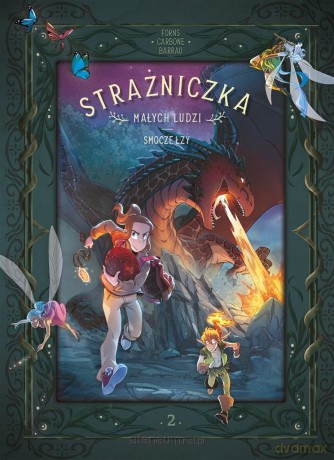 Smocze łzy (Tom 2) Strażniczka Małych Ludzi - Veronique Barrau, Carbone, Charline Forns [KOMIKS]